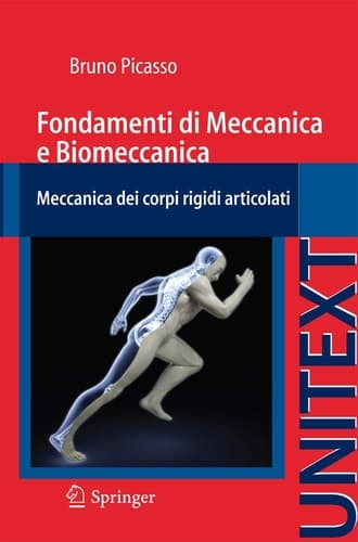 Fondamenti di Meccanica e Biomeccanica Meccanica dei corpi rigidi articolati