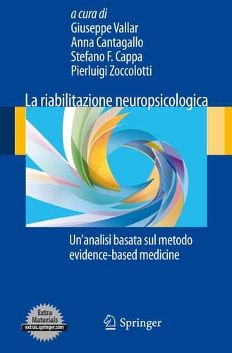 La riabilitazione neuropsicologica Un'analisi basata sul metodo evidence-based medicine