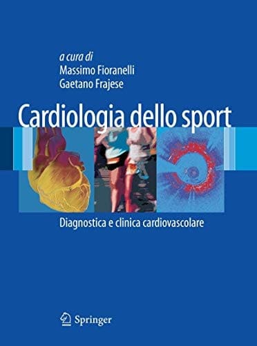 Cardiologia dello Sport Diagnostica e clinica cardiovascolare