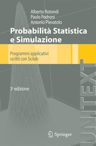 Probabilità Statistica e Simulazione Programmi applicativi scritti con Scilab
