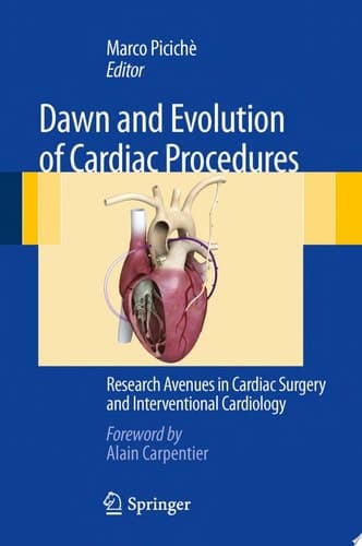 Dawn and Evolution of Cardiac Procedures Research Avenues in Cardiac Surgery and Interventional Cardiology