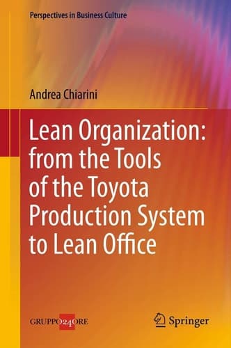 Lean Organization: from the Tools of the Toyota Production System to Lean Office