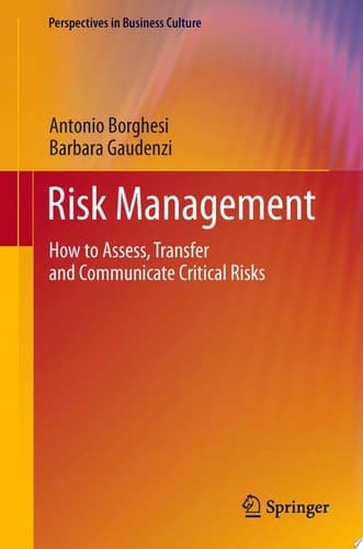 Risk Management How to Assess, Transfer and Communicate Critical Risks