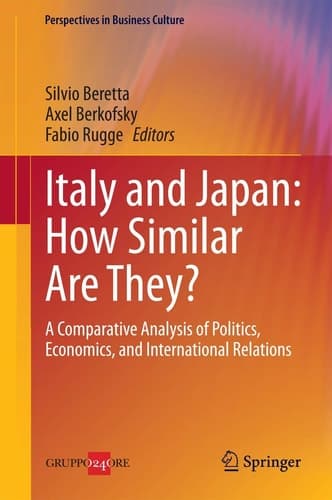 Italy and Japan: How Similar Are They? A Comparative Analysis of Politics, Economics, and International Relations