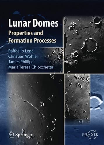 Lunar Domes Properties and Formation Processes