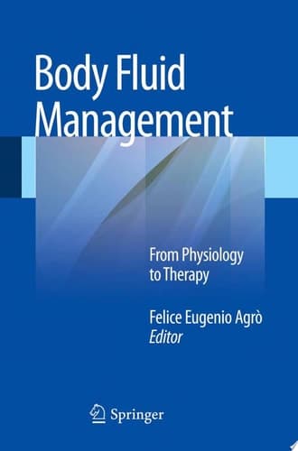 Body Fluid Management From Physiology to Therapy