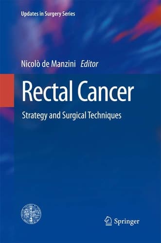 Rectal Cancer Strategy and Surgical Techniques