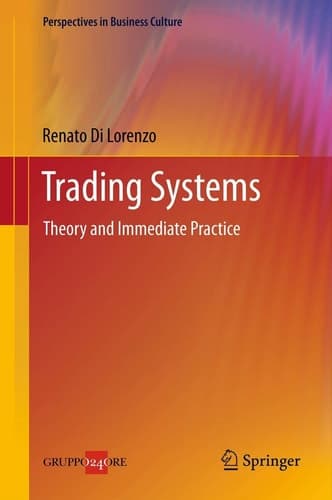 Trading Systems Theory and Immediate Practice