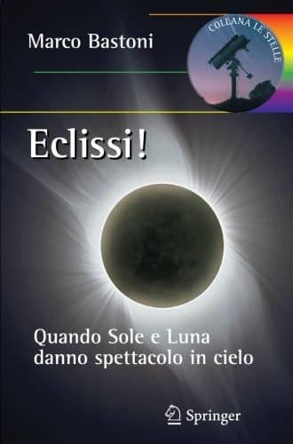 Eclissi! Quando sole e luna danno spettacolo in cielo