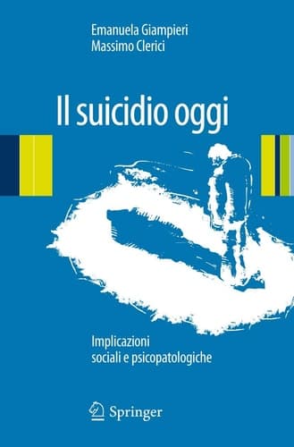 Il suicidio oggi Implicazioni sociali e psicopatologiche