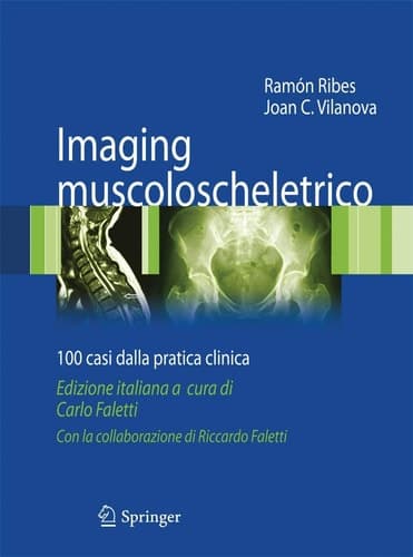Imaging muscoloscheletrico 100 casi dalla pratica clinica