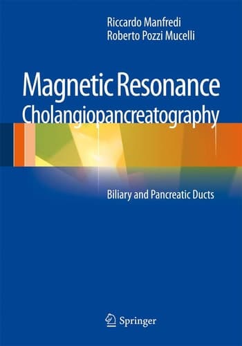 Magnetic Resonance Cholangiopancreatography (MRCP) Biliary and Pancreatic Ducts