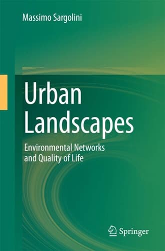 Urban Landscapes Environmental Networks and the Quality of Life