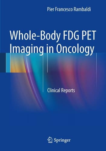 Whole-Body FDG PET Imaging in Oncology Clinical Reports