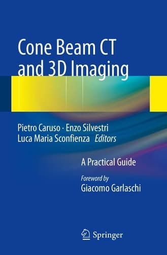 Cone Beam CT and 3D imaging A Practical Guide