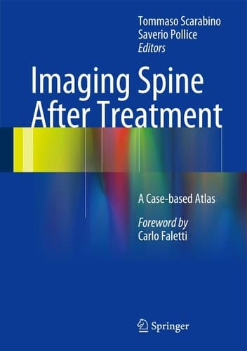 Imaging Spine After Treatment A Case-based Atlas