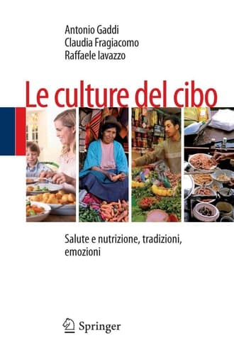 Le culture del cibo Salute e nutrizione, tradizioni, emozioni