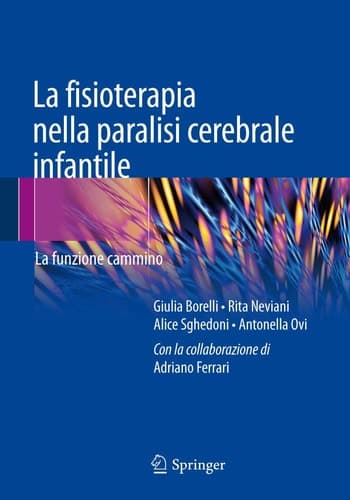 La fisioterapia nella paralisi cerebrale infantile La funzione cammino