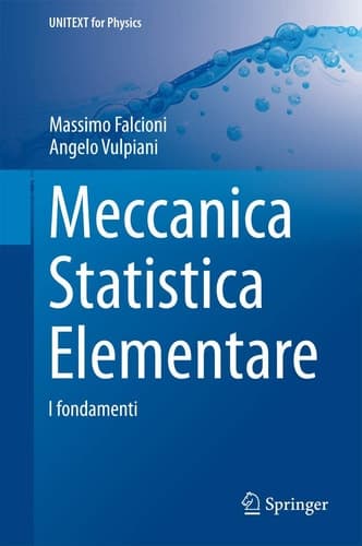 Meccanica Statistica Elementare I fondamenti