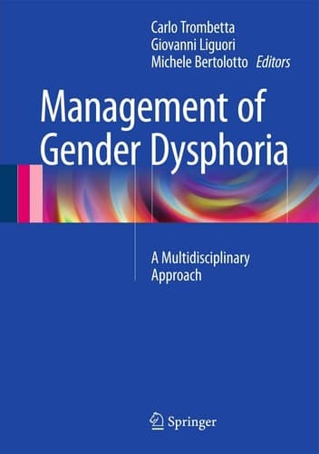 Management of Gender Dysphoria A Multidisciplinary Approach