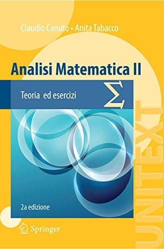 Analisi Matematica II Teoria ed esercizi