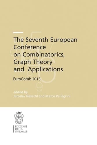 The Seventh European Conference on Combinatorics, Graph Theory and Applications EuroComb 2013