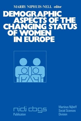 Demographic aspects of the changing status of women in Europe: Proceedings of the Second European Population Seminar The Hague/Brussels, December ... Population and Family Study Centre (CBGS), 7)