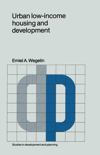 Urban low-income housing and development: A case study in Peninsular Malaysia (Studies in Development and Planning, 6)