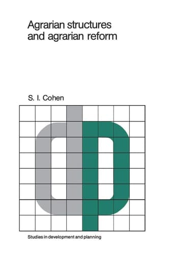 Agrarian structures and agrarian reform: Exercises in development theory and policy (Studies in Development and Planning, 8)