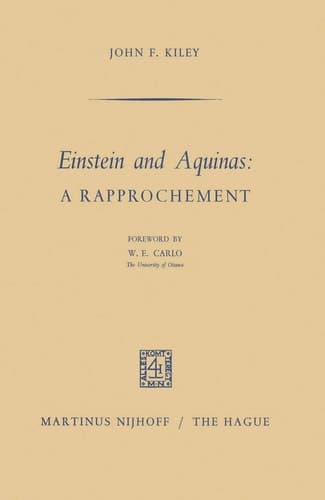 Einstein and Aquinas: A Rapprochement A Rapprochement