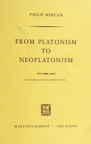 From Platonism to Neoplatonism Third Edition Revised