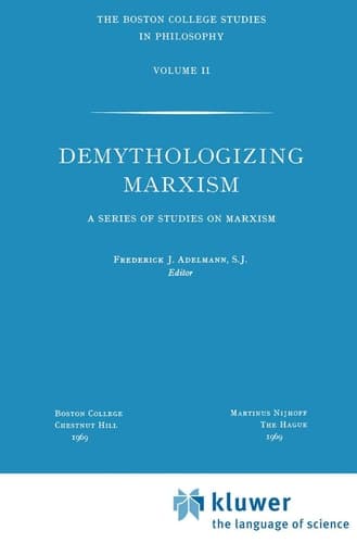 Demythologizing Marxism A Series of Studies on Marxism