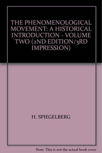 The Phenomenological Movement A Historical Introduction