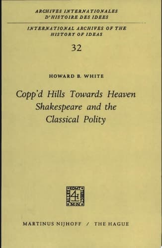 Copp’d Hills Towards Heaven Shakespeare and the Classical Polity