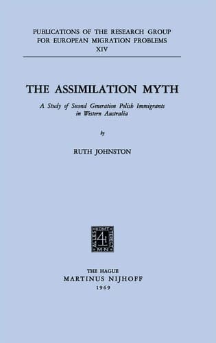 The Assimilation Myth A Study of Second Generation Polish Immigrants in Western Australia