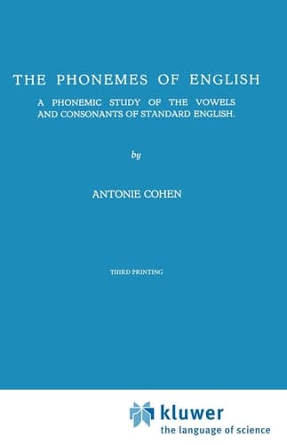 The Phonemes of English A Phonemic Study of the Vowels and Consonants of Standard English