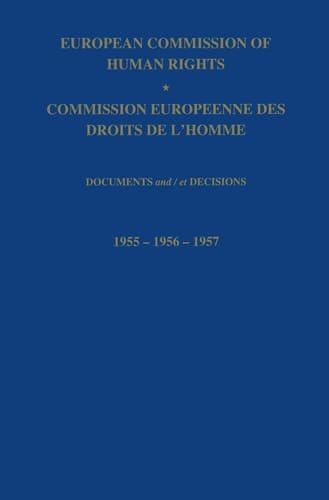 European Commission of Human Rights / Commission Europeenne des Droits de L’Homme Documents and / et Decisions