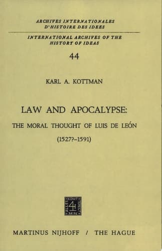 Law and Apocalypse: The Moral Thought of Luis De León (1527?–1591)