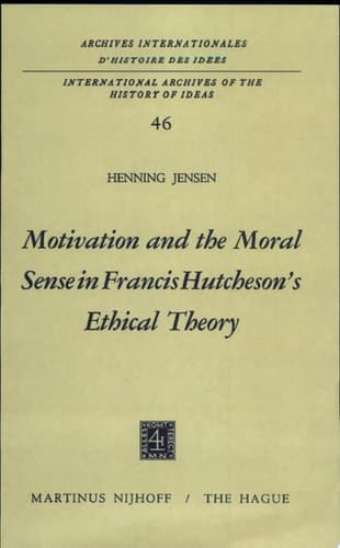 Motivation and the Moral Sense in Francis Hutcheson’s Ethical Theory
