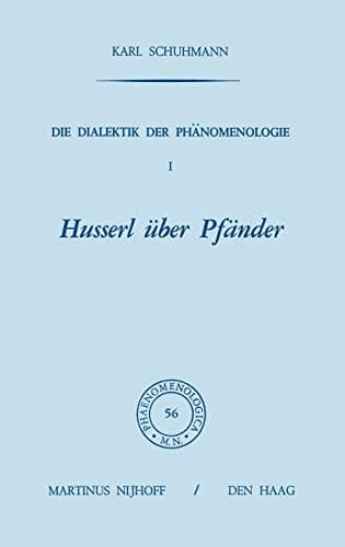 Die Dialektik der Phänomenologie I Husserl über Pfänder