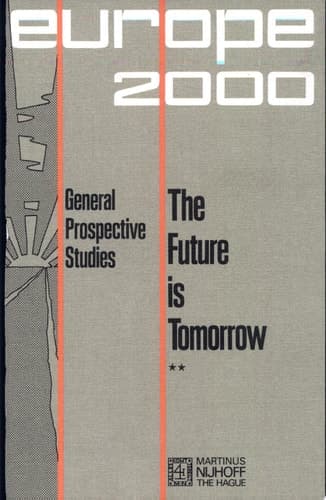 Future is Tomorrow 17 Prospective Studies - 2 volumes