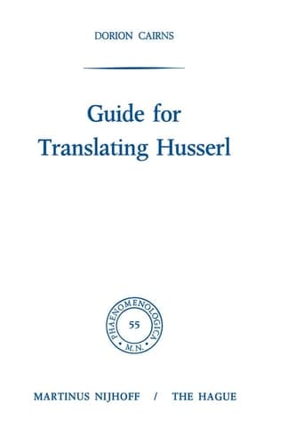 Guide for Translating Husserl (Phaenomenologica, 55)