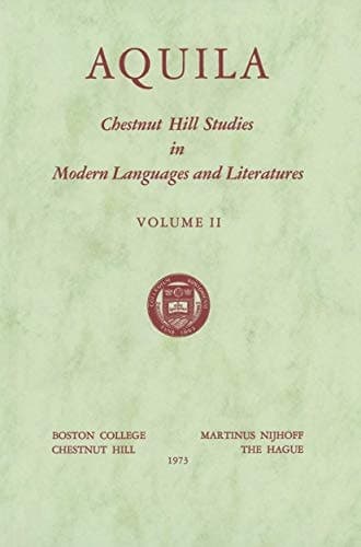 Aquila (Chestnut Hill Studies in Modern Language and Literature, 2)