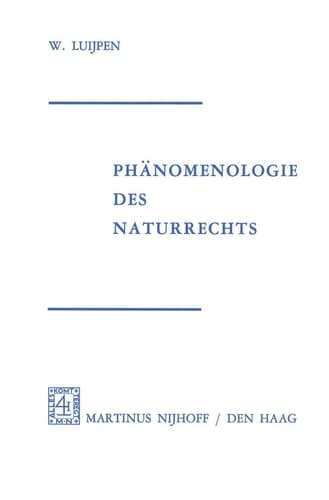 Phänomenologie Des Naturrechts Aus Dem Niederländischen Übertragen von Reinhold Kühn