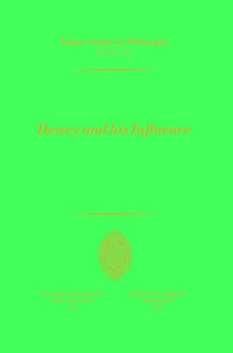 Dewey and his Influence Essays in Honor of George Estes Barton