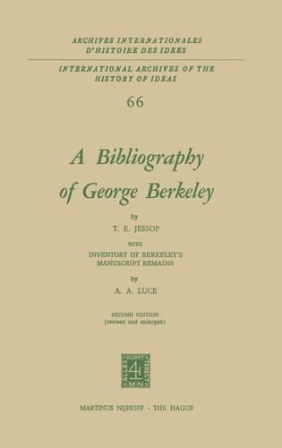 A Bibliography of George Berkeley With Inventory of Berkeley’s Manuscript Remains