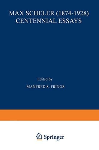 Max Scheler (1874–1928) Centennial Essays