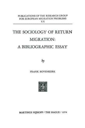 The Sociology of Return Migration: A Bibliographic Essay (Research Group for European Migration Problems, 20)