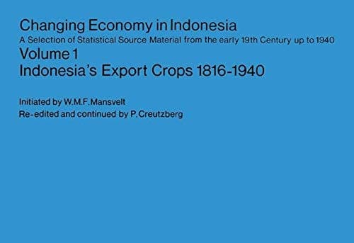 Indonesia’s Export Crops 1816–1940