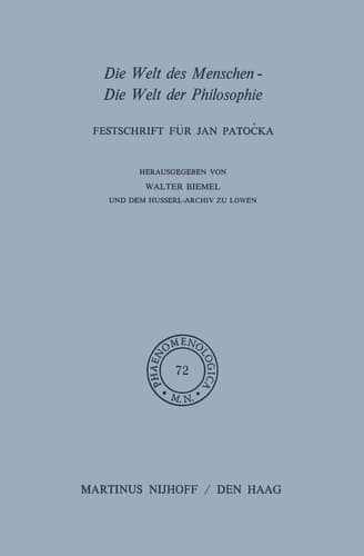 Die Welt des Menschen-Die Welt der Philosophie: Festschrift für Jan Pato?ka (Phaenomenologica) (German Edition)